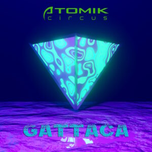 Atomik Circus - Gattaca