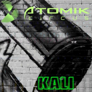 Atomik Circus - Kali